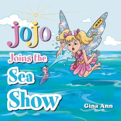 Jojo rejoint le Sea Show - Jojo Joins the Sea Show