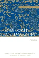 Notes du pays divisé : Poèmes - Notes from the Divided Country: Poems