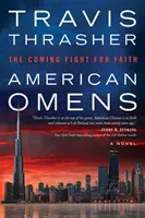 American Omens : Le combat à venir pour la foi : Un roman - American Omens: The Coming Fight for Faith: A Novel