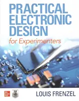 Conception électronique pratique pour les expérimentateurs - Practical Electronic Design for Experimenters