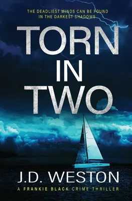 Torn In Two : Un roman policier britannique à suspense - Torn In Two: A British Crime Thriller Novel