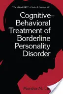 Traitement cognitivo-comportemental du trouble de la personnalité borderline - Cognitive-Behavioral Treatment of Borderline Personality Disorder