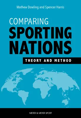 Comparaison des nations sportives : Théorie et méthode - Comparing Sporting Nations: Theory and Method