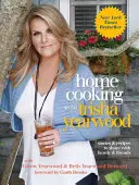 La cuisine familiale avec Trisha Yearwood : Histoires et recettes à partager avec la famille et les amis : Un livre de cuisine - Home Cooking with Trisha Yearwood: Stories and Recipes to Share with Family and Friends: A Cookbook