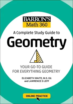 Barron's Math 360 : Un guide d'étude complet de la géométrie avec des exercices en ligne - Barron's Math 360: A Complete Study Guide to Geometry with Online Practice