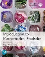 Introduction à la statistique mathématique, édition mondiale - Introduction to Mathematical Statistics, Global Edition