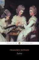 Evelina : Ou l'histoire de l'entrée d'une jeune femme dans le monde - Evelina: Or the History of a Young Lady's Entrance Into the World