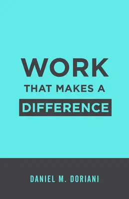 Un travail qui fait la différence - Work That Makes a Difference