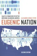 Eugenic Nation : Défauts et frontières de l'amélioration de l'élevage dans l'Amérique moderne - Eugenic Nation: Faults and Frontiers of Better Breeding in Modern America