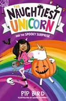 La plus belle des licornes et la surprise effrayante - Naughtiest Unicorn and the Spooky Surprise