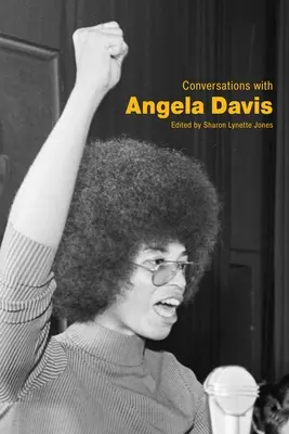 Conversations avec Angela Davis - Conversations with Angela Davis