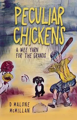 Peculiar Chickens : Un petit fil pour les grands - Peculiar Chickens: A Wee Yarn for the Grands