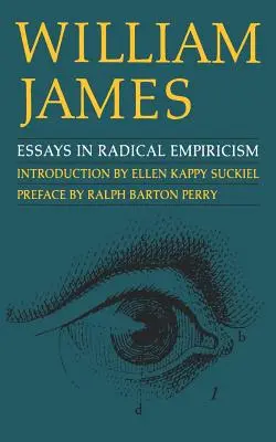 Essais d'empirisme radical - Essays in Radical Empiricism