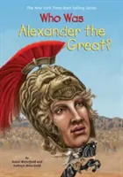 Qui était Alexandre le Grand&nbsp;? - Who Was Alexander the Great?