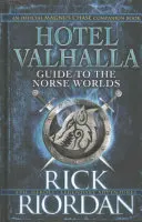 Hotel Valhalla Guide to the Norse Worlds - Your Introduction to Deities, Mythical Beings & Fantastic Creatures (en anglais) - Hotel Valhalla Guide to the Norse Worlds - Your Introduction to Deities, Mythical Beings & Fantastic Creatures