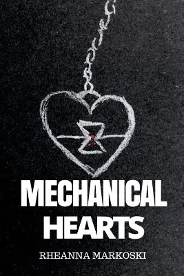 Cœurs mécaniques - Mechanical Hearts