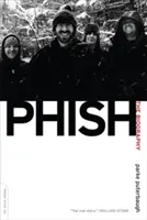 Phish : La biographie - Phish: The Biography