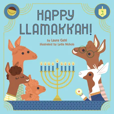 Joyeux Llamakkah ! Une histoire de Hanoukka - Happy Llamakkah!: A Hanukkah Story