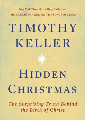 Noël caché : La vérité surprenante derrière la naissance du Christ - Hidden Christmas: The Surprising Truth Behind the Birth of Christ