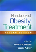 Manuel de traitement de l'obésité, deuxième édition - Handbook of Obesity Treatment, Second Edition