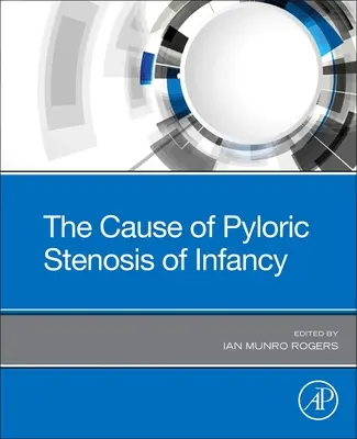 Cause de la sténose du pylore chez le nourrisson - Cause of Pyloric Stenosis of Infancy