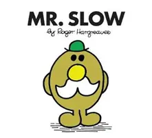 M. Lent - Mr. Slow