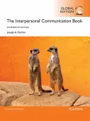 Le livre de la communication interpersonnelle, édition mondiale - Interpersonal Communication Book, Global Edition