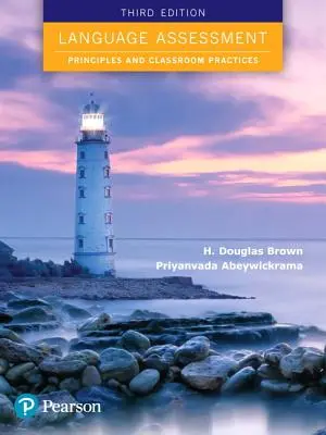 L'évaluation des langues : Principes et pratiques en classe - Language Assessment: Principles and Classroom Practices