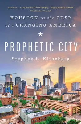 Ville prophétique : Houston à l'aube d'une Amérique en mutation - Prophetic City: Houston on the Cusp of a Changing America