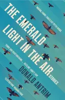 La lumière d'émeraude dans l'air - Histoires - Emerald Light in the Air - Stories