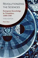 Révolutionner les sciences : Le savoir européen en transition, 1500-1700 - Revolutionizing the Sciences: European Knowledge in Transition, 1500-1700
