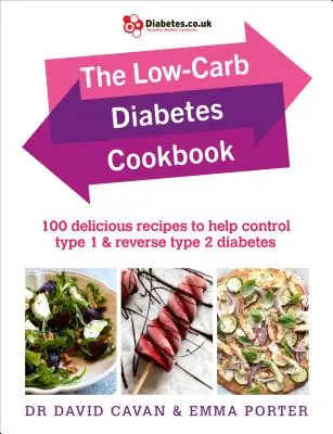 Le livre de cuisine du diabète à faible teneur en glucides : 100 recettes délicieuses pour aider à contrôler le diabète de type 1 et à inverser le diabète de type 2 - The Low-Carb Diabetes Cookbook: 100 Delicious Recipes to Help Control Type 1 and Reverse Type 2 Diabetes