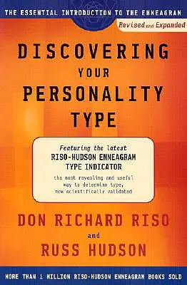Découvrir son type de personnalité : L'introduction essentielle à l'ennéagramme - Discovering Your Personality Type: The Essential Introduction to the Enneagram