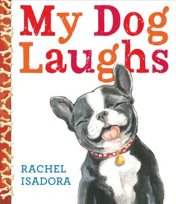 Mon chien rit - My Dog Laughs