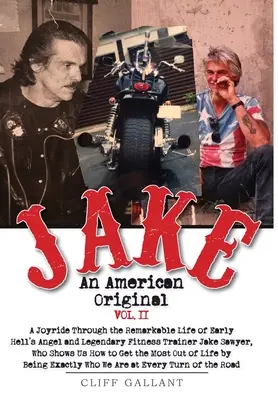 Jake : Un original américain : Volume II - Jake: An American Original: Volume II