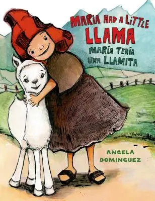 Maria Had a Little Llama / Mara Tena Una Llamita