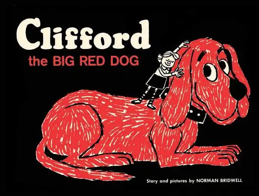 Clifford le grand chien rouge : Édition Vintage Hardcover - Clifford the Big Red Dog: Vintage Hardcover Edition