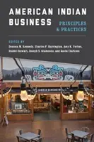 Les affaires des Indiens d'Amérique : Principes et pratiques - American Indian Business: Principles and Practices