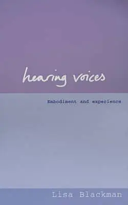 Entendre des voix - Contester la voix de la raison - Hearing Voices - Contesting the Voice of Reason