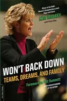Won't Back Down : Les équipes, les rêves et la famille - Won't Back Down: Teams, Dreams, and Family