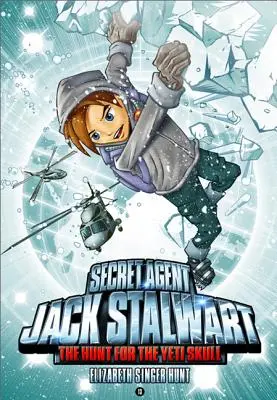 Agent secret Jack Stalwart : Livre 13 : La chasse au crâne du Yéti : Népal - Secret Agent Jack Stalwart: Book 13: The Hunt for the Yeti Skull: Nepal