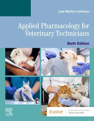 Pharmacologie appliquée pour les techniciens vétérinaires - Applied Pharmacology for Veterinary Technicians