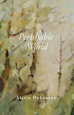 Monde périssable - Perishable World