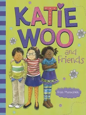 Katie Woo et ses amis - Katie Woo and Friends