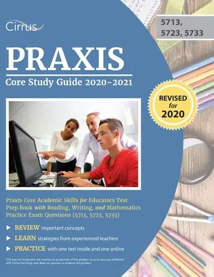 Guide d'étude Praxis Core 2020-2021 : Praxis Core Academic Skills for Educators Test Prep Book with Reading, Writing, and Mathematics Practice Exam Quest (en anglais) - Praxis Core Study Guide 2020-2021: Praxis Core Academic Skills for Educators Test Prep Book with Reading, Writing, and Mathematics Practice Exam Quest