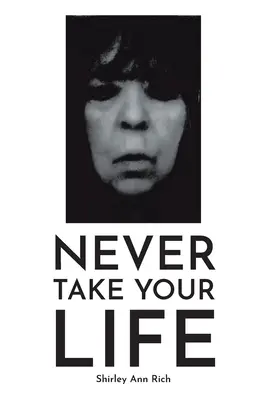 Ne jamais prendre sa vie - Never Take Your Life
