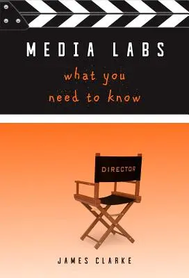 Laboratoires de médias : Ce qu'il faut savoir - Media Labs: What You Need to Know