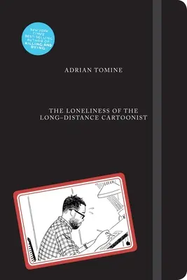 La solitude du dessinateur à longue distance - The Loneliness of the Long-Distance Cartoonist