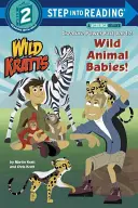 Les bébés des animaux sauvages ! (Wild Kratts) - Wild Animal Babies! (Wild Kratts)