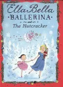 Ella Bella Ballerina et Casse-Noisette - Ella Bella Ballerina and the Nutcracker